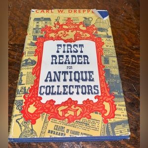 1946 Vintage Hardcover FIRST READER FOR ANTIQUE COLLECTORS